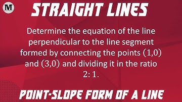 23 | Straight Lines - Coordinate Geometry | Point - Slope Form Of A Straight Line