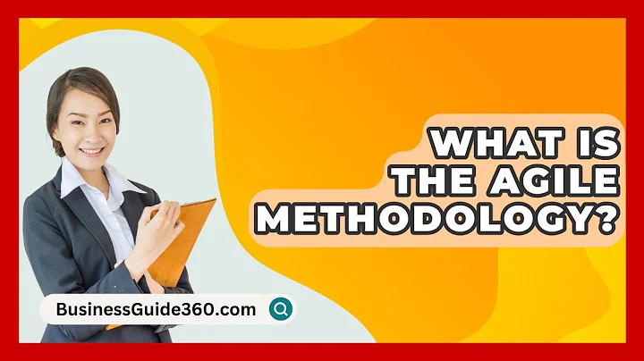 What Is The Agile Methodology? - BusinessGuide360.com