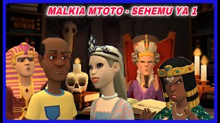MALKIA MTOTO SEHEMU YA 01