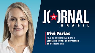 JORNAL PT BRASIL | Vivi Farias fala da Escola Nacional de Formação do PT