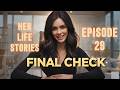 HER LIFE STORIES | Episode 29: The Final Audit (Sarah's Last Checkpoint)