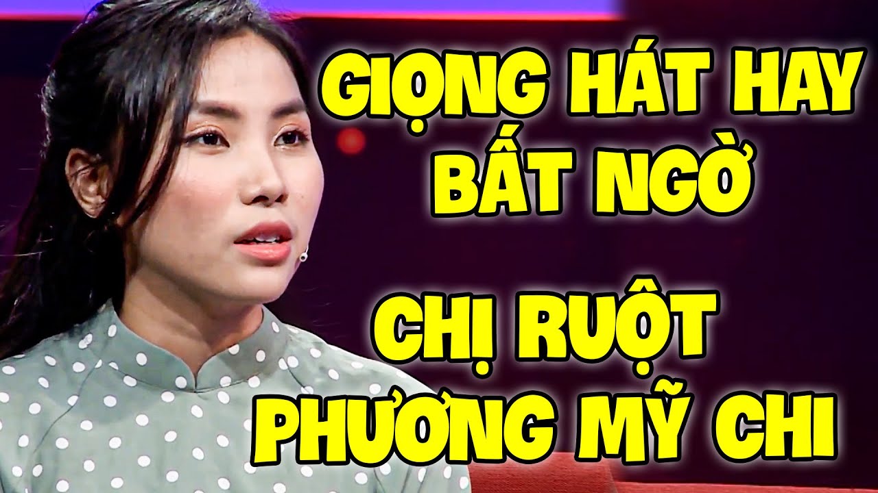 Chị Ruột PHƯƠNG MỸ CHI khiến AI CŨNG KHEN vì GIỌNG HÁT HAY BẤT NGỜ
