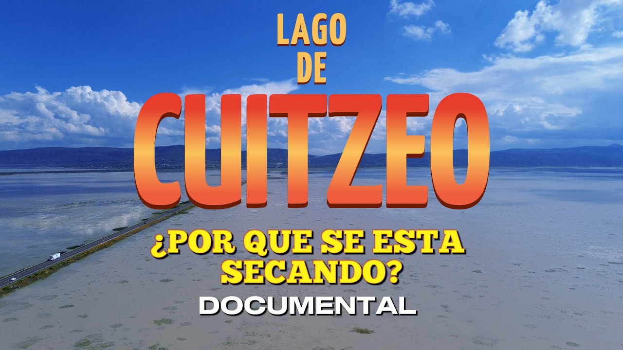 Lago de Cuitzeo en Michoacán | ¿Por qué no a podido recuperarse ?