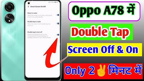 Oppo a78 me double tap screen off aur on kaise kare/how to double tap in oppo a78 4g me