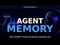 How ChatGPT, Claude & Gemini Remember You: AI Agent Memory Explained | AI Podcast EP. 21