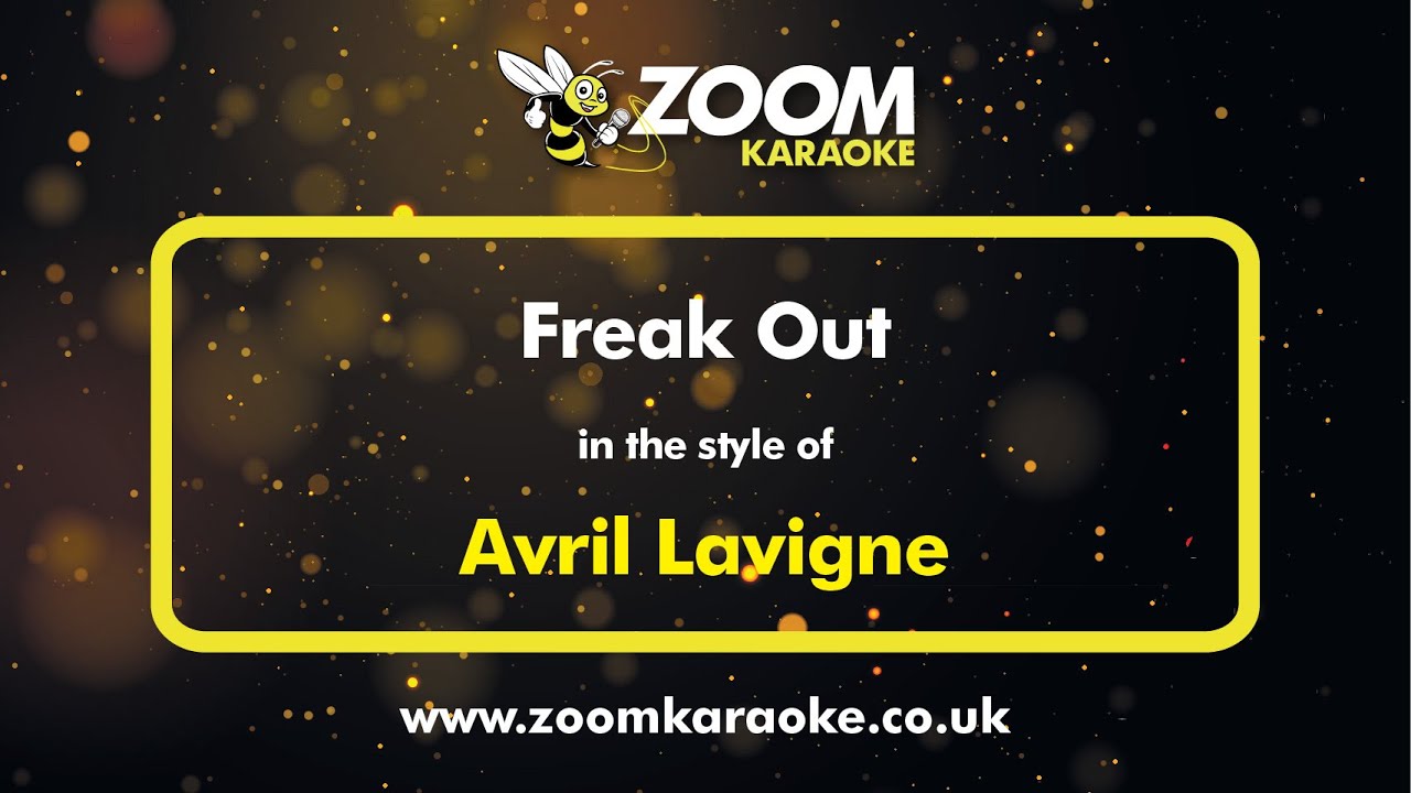 Avril Lavigne - Freak Out - Karaoke Version from Zoom Karaoke