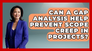 Can A Gap Analysis Help Prevent Scope Creep In Projects? | The Project Manager Toolkit News