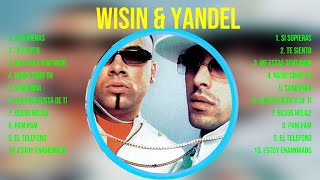 Wisin & Yandel ~ 10 Grandes Exitos, Mejores Éxitos, Mejores Canciones
