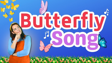 Butterfly Song | Songs For Kids | Toddler Learning