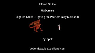 Ultima Online - Uodemise - Blighted Grove - Peerless Lady Melisande