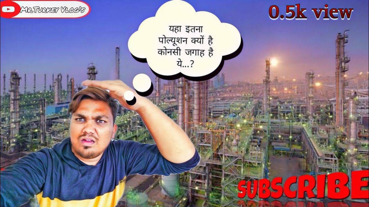 industrial-area-dahej-jolva-explore-mrturkeyvlogs-youtube
