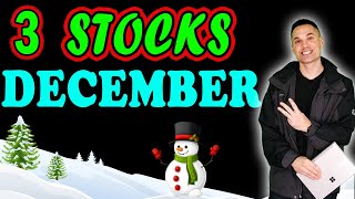 3 Stocks to Buy in December!