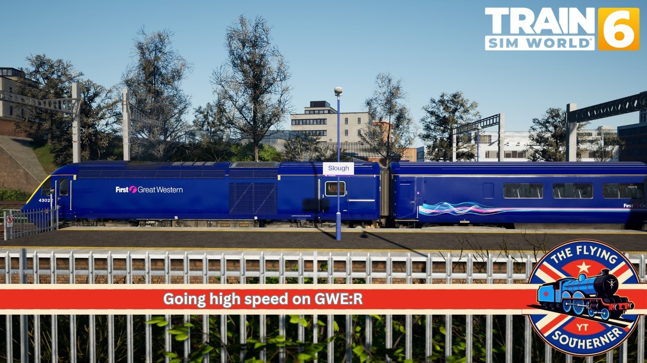 TSW6 - Going high speed on GWE:R