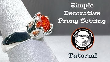 Make a Ring with a Decorative Prong Setting: A Silversmithing Tutorial