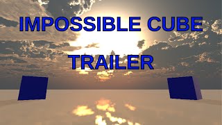 IMPOSSIBLE CUBE | Trailer