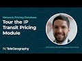 IP Transit Pricing Module Tour