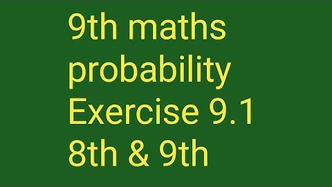 9th maths probability Exercise.9.1 8th and 9th sum/shasi chee choo kidz