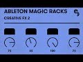 Ableton magic racks  creative fx racks 2