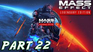 Mass Effect Legendary Edition Walkthrough *PART 22* | Mass Effect 3 Remastered Playthrough