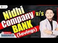 Nidhi company vs bank  saving account  who will win  ca deepankar samaddar