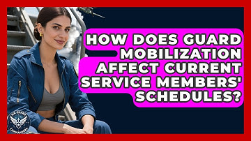How Does Guard Mobilization Affect Current Service Members