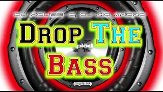 DJ House' C, DJ KID Andro - Drop The Bass (Original Mix)