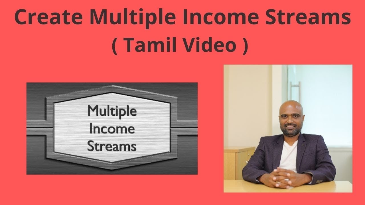 How to create Multiple Streams of Income? (Tamil Video)-Sathish Kumar | Author| Financial Consultant