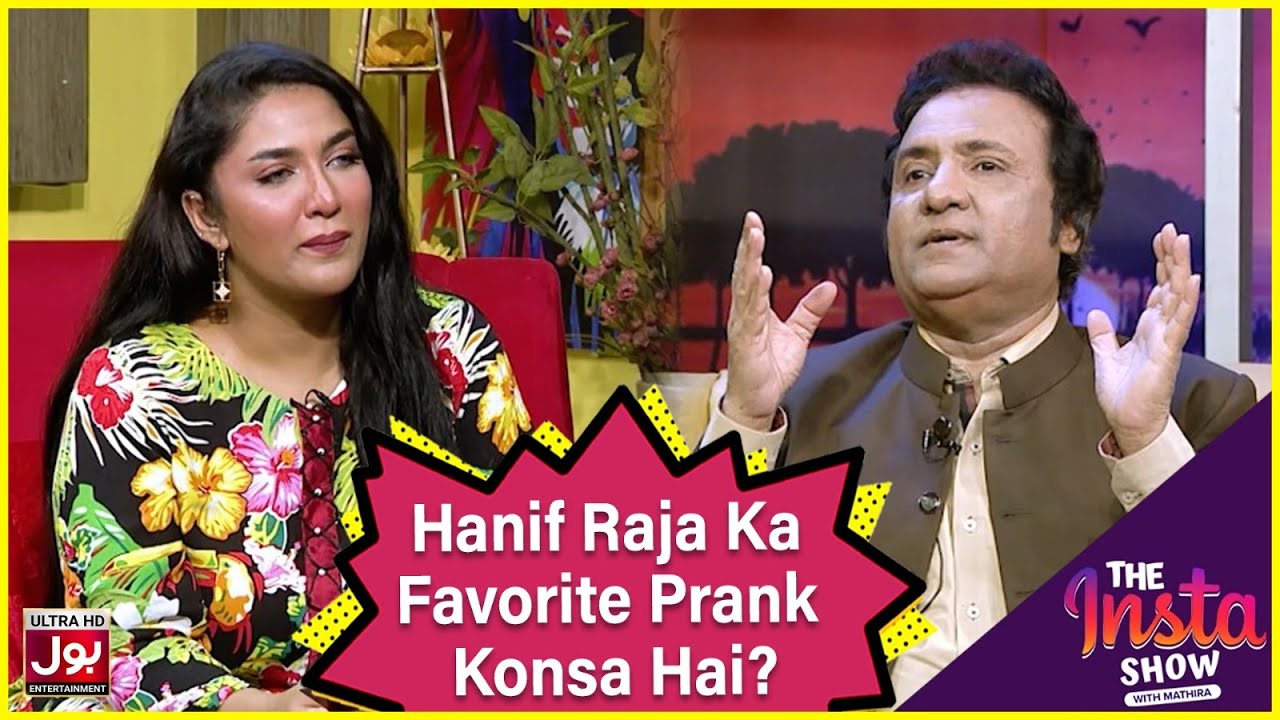 Hanif Raj Hanif Raja Ka Favorite Prank Konsa Hai? | Mathira Show | Hanif Raja ...