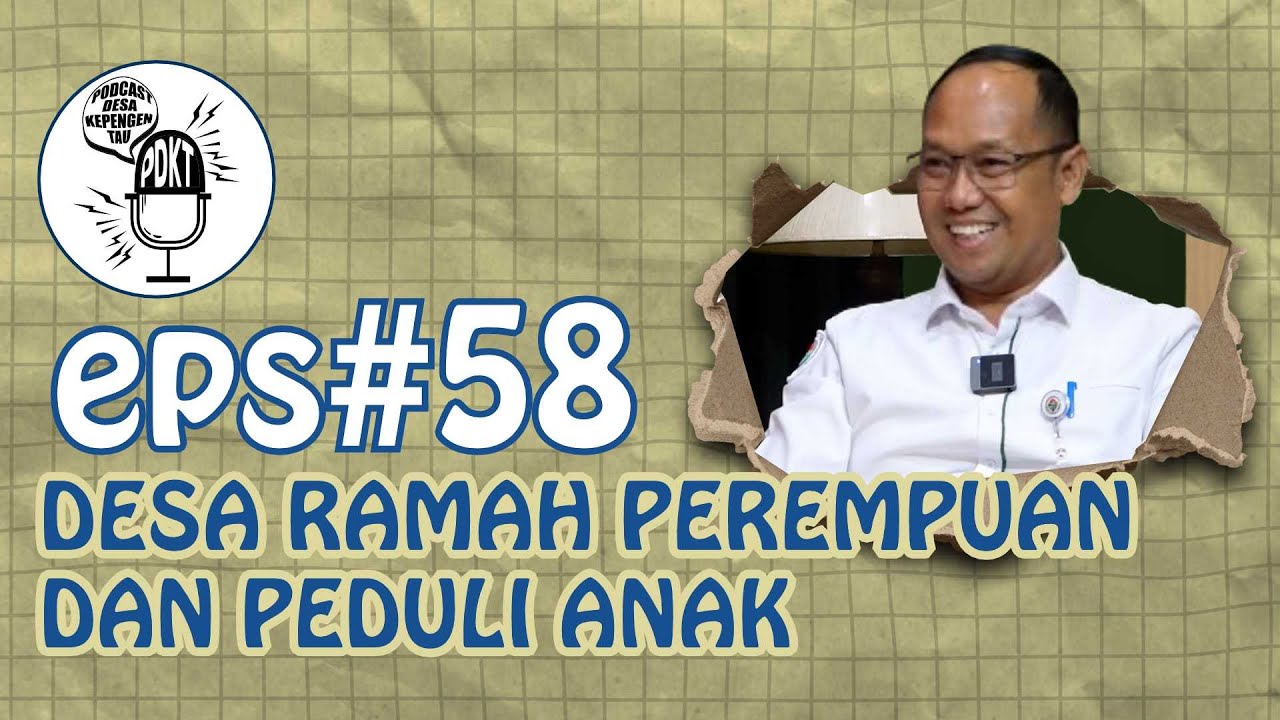 Kepengen Tau: Desa Ramah Perempuan dan Peduli Anak | eps. 58 |