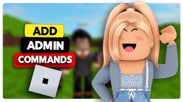 How to Add Admin Commands in Your Roblox Game (2025)
