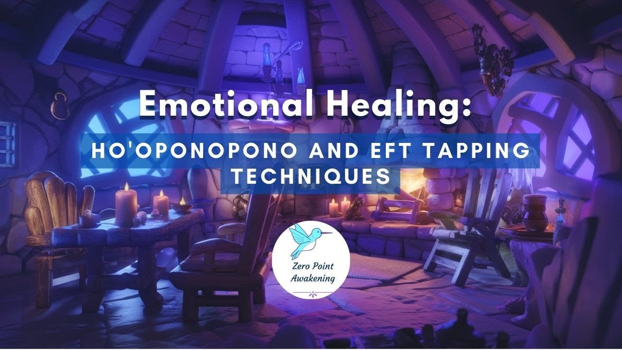 Emotional Healing: Hooponopono and EFT Tapping Techniques - YouTube