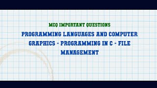 Programming Languages and Computer Graphics - Programming in C - File Management MCQ Questions