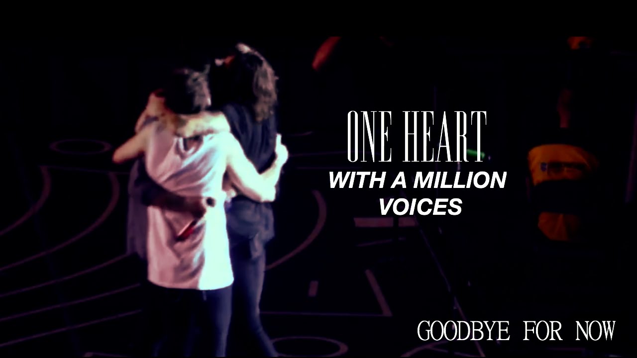 one heart with a million voices - one direction [goodbye for now] - YouTube