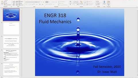 Fluid properties, elasticity and volume change - ENGR 318 (25 Aug 2020) Class 1
