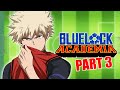 Bluelock academia pt 3 ft mha demon slayer haikyuu and more