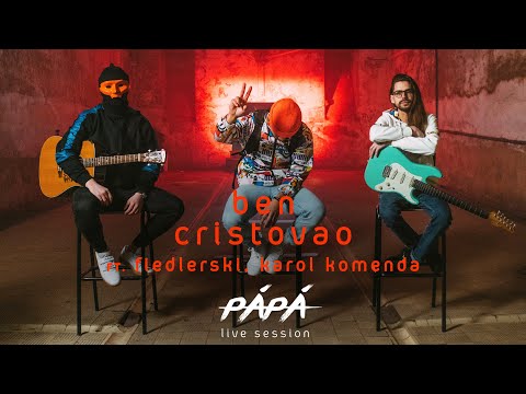 PÁPÁ LIVE SESSION - ben cristovao & karol komenda & fiedlerski