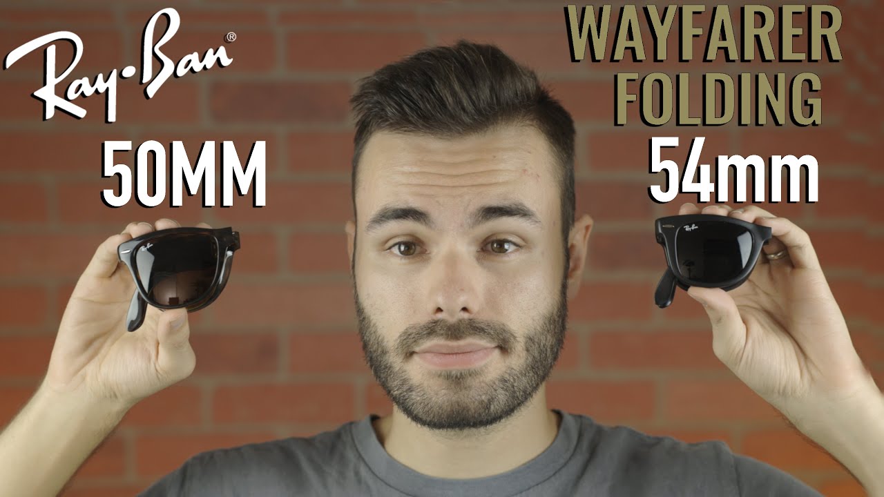 Ray-Ban Folding Wayfarer 50mm vs 54mm - YouTube