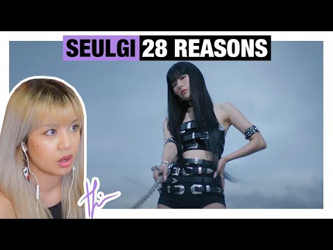 A RETIRED DANCERS POV— Seulgi 28 Reasons M/V