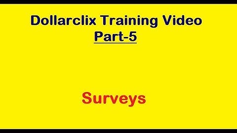 DollarClix com Training Video No.5  - Surveys: Makes More Money