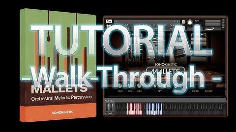 Sonokinetic Mallets - Tutorial Video