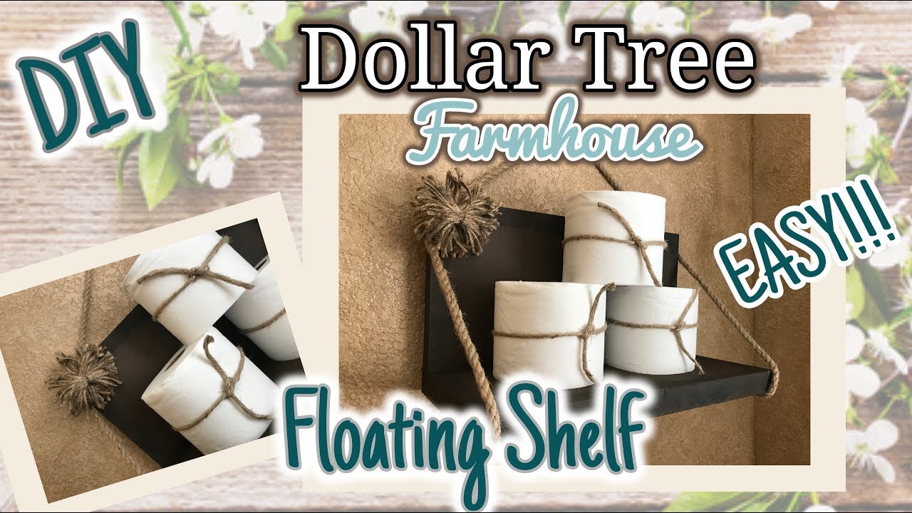 DIY Dollar Tree EASY FARMHOUSE FLOATING SHELF DIY Shelf YouTube DIY Dollar Tree EASY FARMHOUSE FLOATING SHELF DIY Shelf YouTube
