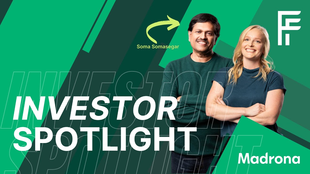 Investor Spotlight: A Conversation with Madrona’s Soma Somasegar - YouTube