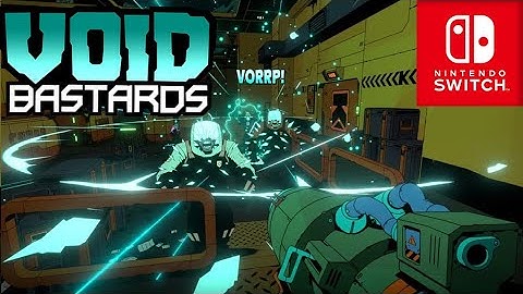 Void Bastards Nintendo Switch Gameplay