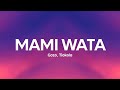 Gazo, Tiakola - MAMI WATA (Paroles/Lyrics)