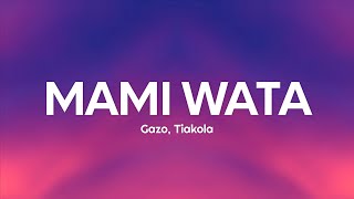 Gazo, Tiakola - MAMI WATA (Paroles\/Lyrics)