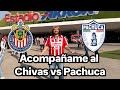 Nos fuimos al Chivas vs Pachuca