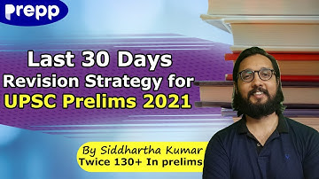 30 days revision strategy for UPSC Prelims | Siddhartha Sir