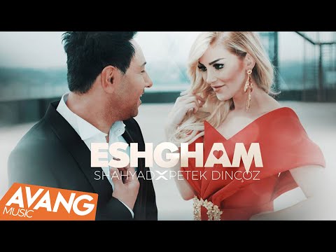 Shahyad Ft Petek Dinçöz - Eshgham OFFICIAL VIDEO