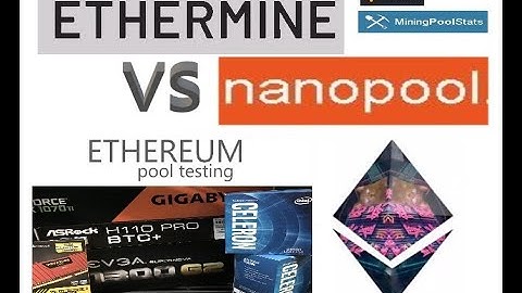 ETHERMINE VS NANOPOOL | ETH | 2020