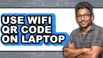 How to Use WiFi QR Code on Laptop (New 2025)
